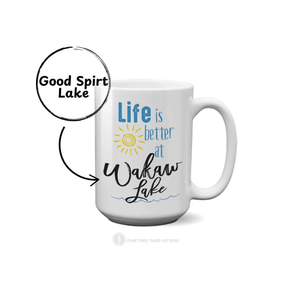 Life is better at Good Spirit Lake Mug