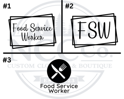 Food Service Worker - Left Chest Designs