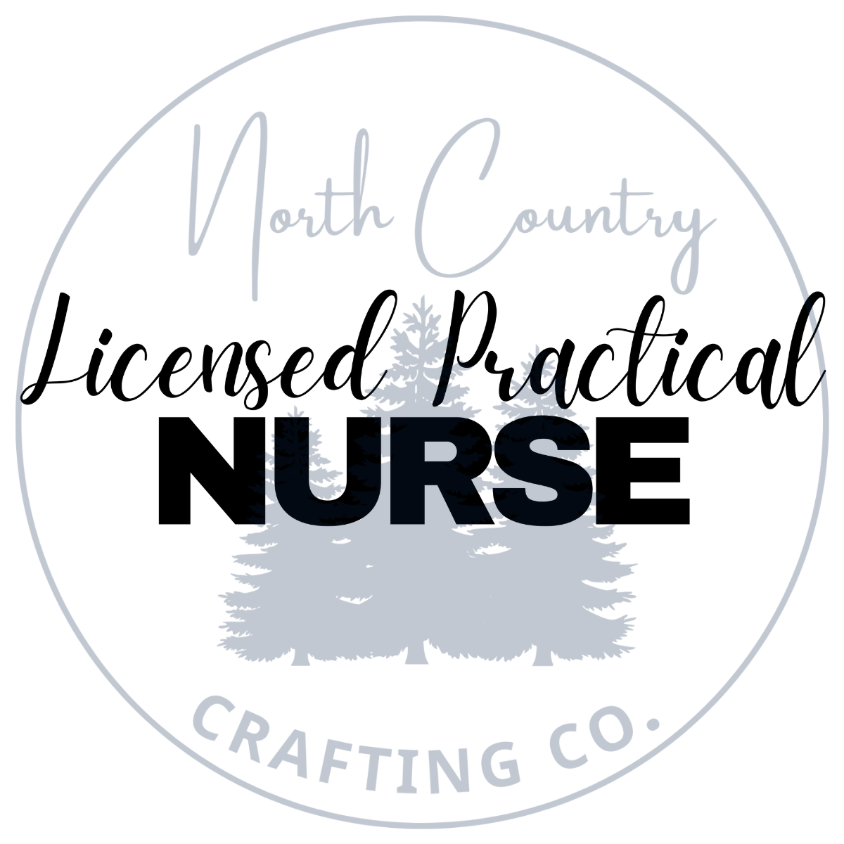 Licensed Practical Nurse Crewneck