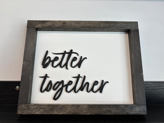 Better Together
