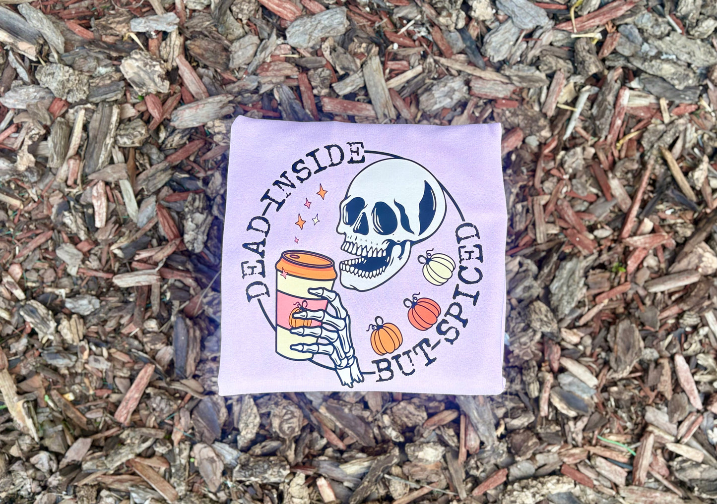 “Dead Inside but Spiced” Fall Crewneck