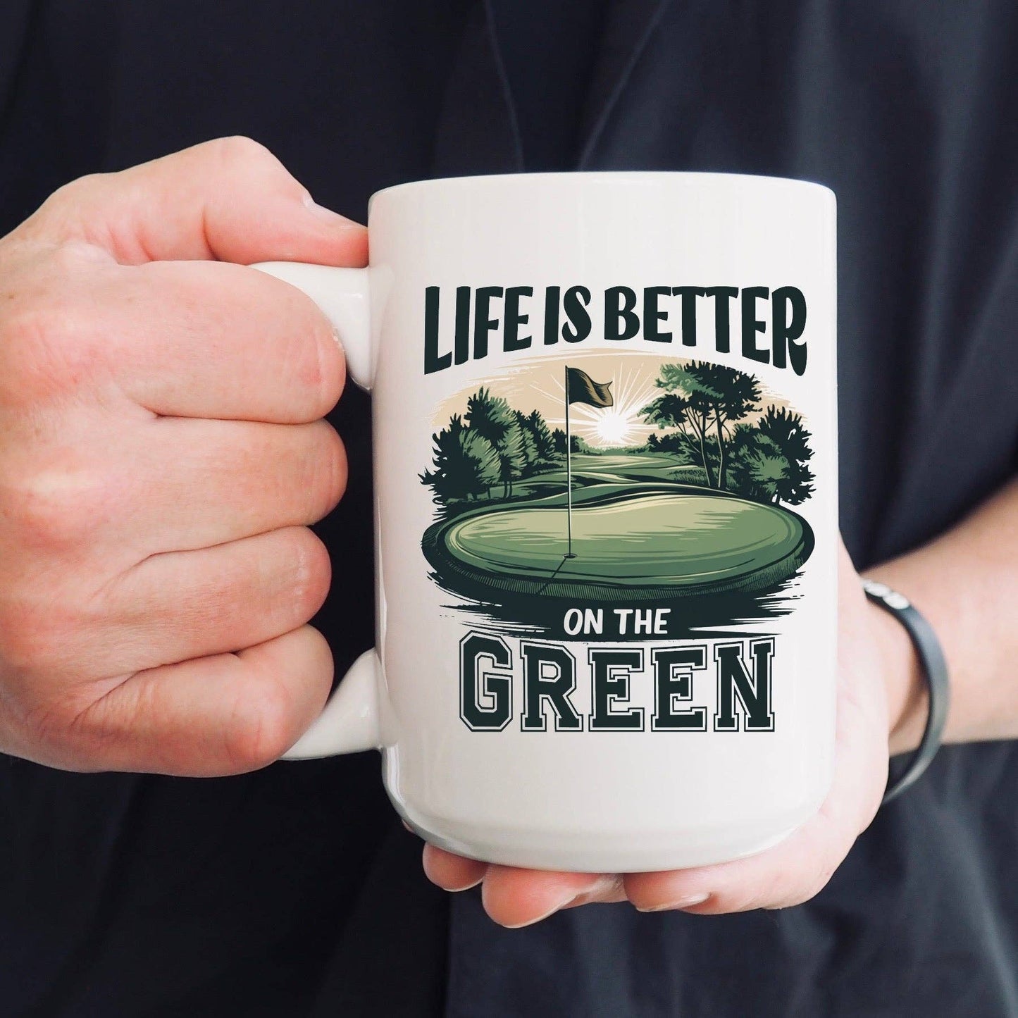 Life is Better on the Green Mug
