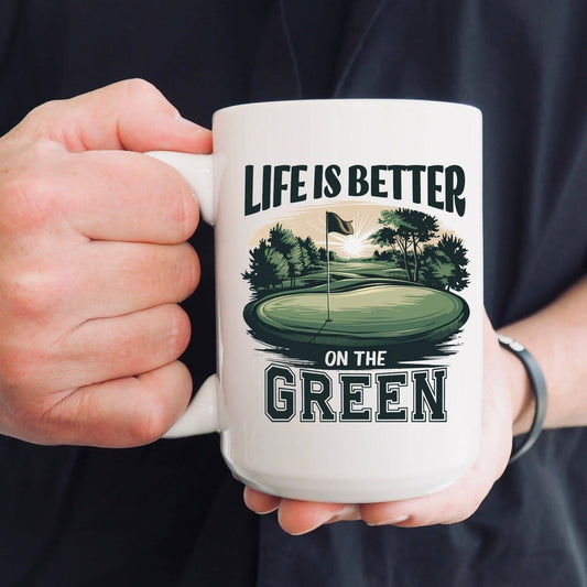 Life is Better on the Green Mug